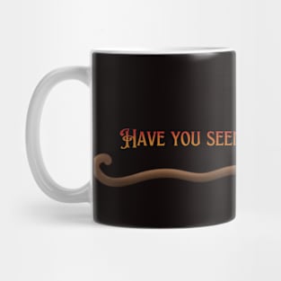 Have you seen my Ride? Broomstick Mug